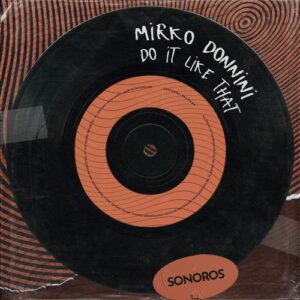 Mirko Donnini - Do It Like That [SON099X]