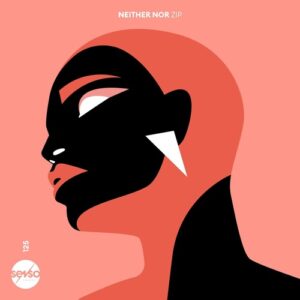 Neither Nor - Zip [SENSO125]