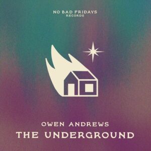 Owen Andrews - The Underground [NBF015BP]