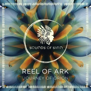 Reel of Ark - Journey of Orion [SIRIN146]
