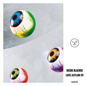 Richie Blacker & No_4mat - Love Asylum EP [LNOE192]