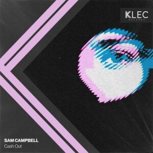 Sam Campbell - Cash Out [KLEC019]