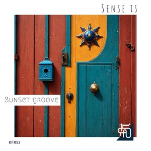 Sense IS - Sunset Groove [KFR53]