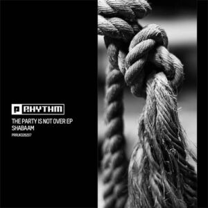Shabaam - The Party Is Not Over EP [PRRUKD26207]