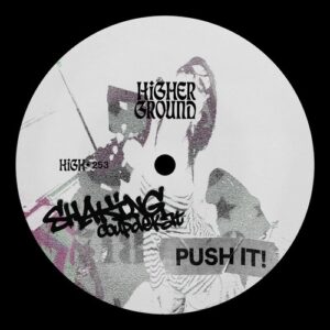 Shaking & Coupdekat - PUSH IT! (Extended) [HIGH253E]