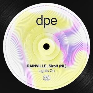 Sirolf (NL), RAINVILLE - Lights On [DP411]