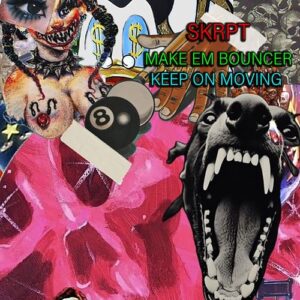 Skrpt - Make Em Bouncer - Keep On Moving [RBX00321]