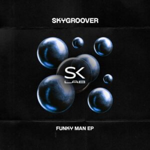 Skygroover - Funky Man [SKL101]