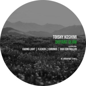 Toishy Koshimi - Distant Glow [CS262]