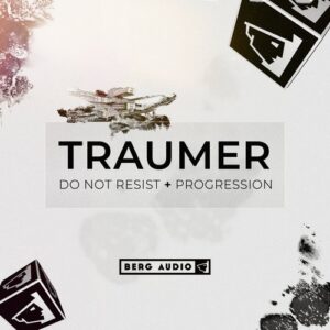Traumer - Do Not Resist & Progression [BERGADGTL27P1]