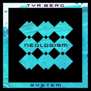 Tyr Berg - System [NEOLOG262]