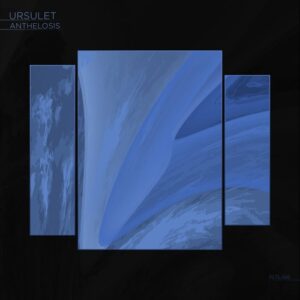 Ursulet - Anthelosis [PLTL488]