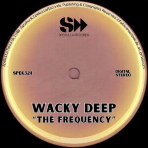 Wacky Deep - The Frequency [SPEK324]