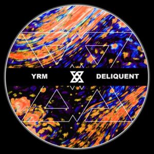 YRM - Delinquent [NRM002]