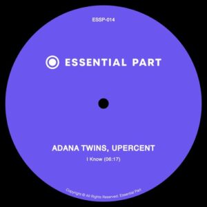Adana Twins, Upercent - I Know [ESSP-014]