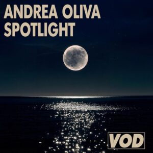 Andrea Oliva - Spotlight [VOD048]