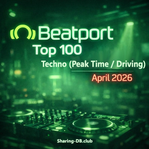 Beatport Top 100 Techno (Peak Time / Driving) April 2026