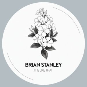 Brian Stanley - It Is Like That [DUSHEL245]