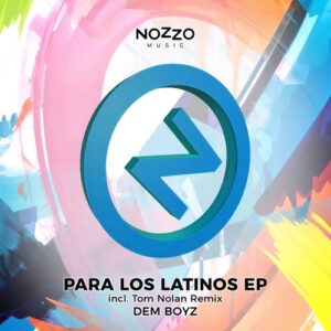 Dem Boyz - Para Los Latinos EP [NM067]