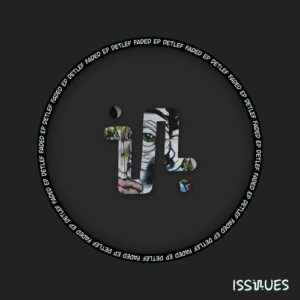 Detlef - FADED EP [ISS169]
