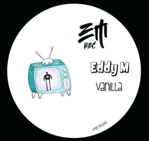 Eddy M - Vanilla [EMREC59]