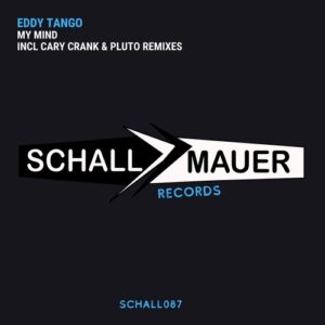 Eddy Tango - My Mind [SCHALL087]