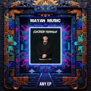 Edickson Manrique - Any EP [MAY207]