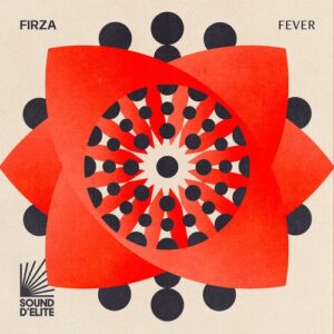 FIRZA - Fever [SDE039]