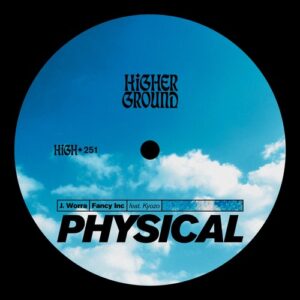 Fancy Inc, J. Worra, Kyozo - Physical [HIGH251E]