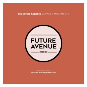 Federico Asensio - Between Movements [FA751]