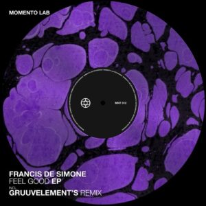 Francis De Simone - Feel Good Ep [MNT012]