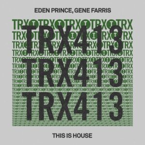 Gene Farris, Eden Prince - This Is House [TRX41301Z]