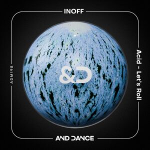 INOFF - Acid - Let's Roll [ADM198]