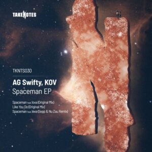 Iova, AG Swifty, KOV - Spaceman EP [TKNTS030]