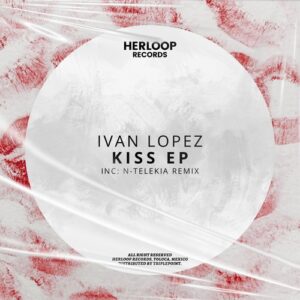 Ivan Lopez - Kiss EP [HLP209]