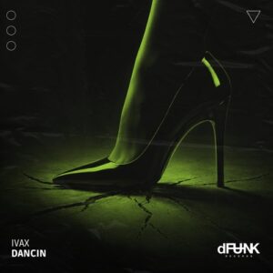 Ivax - Dancin [DFUNK019]