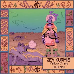 Jey Kurmis - Yellow Craig [DTS001]