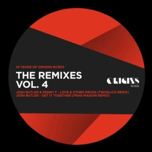 Josh Butler, Penny F. - The Remixes, Vol. 4 (10 Years of Origins Rcrds) [ORIGINS096E]
