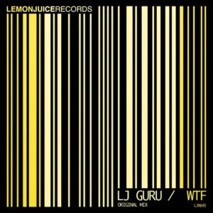 Lj Guru - WTF [LJR645]