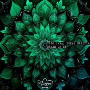 Lukas Urrutia, Tito Jara - Dream On EP [HBL169]