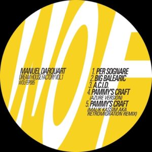 Manuel Darquart - Dream House Factory, Vol. 1 [WOLFEP085]