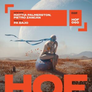 Mattia Palmerston, Pietro Zancan - Pa Bajo [HOF060]