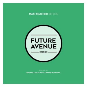 Maxi Felicioni - Before [FA752]