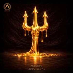 Merk (ITA) - Acid Things [LEO2613DJ]