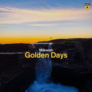 Milkwish - Golden Days [MM16830]