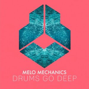 Ørjan Nilsen & Fingerling pres. Melo Mechanics - Drum Go Deep [DLR306ex]
