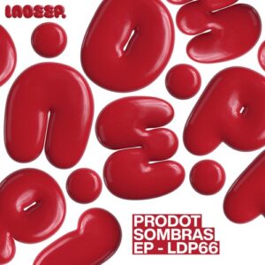 Prodot, Gruuv' - Sombras [LDP066]