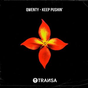 Qwenty - Keep Pushin' [TRANSA1025]