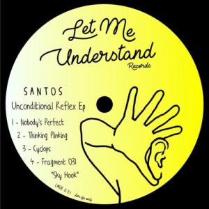 Santos (IT) - Unconditional Reflex [LMUR031]
