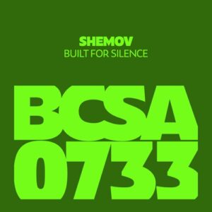 ShemoW - Built for Silence [BCSA0733]